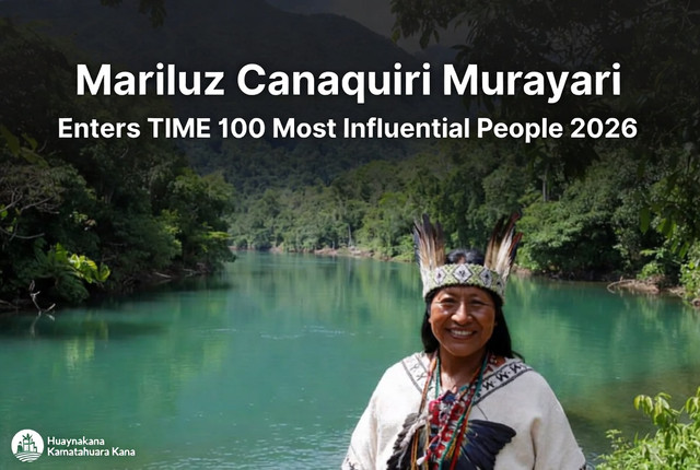 Mari Luz Canaquiri Murayari integra la lista TIME100 2026 por su defensa del río Marañón